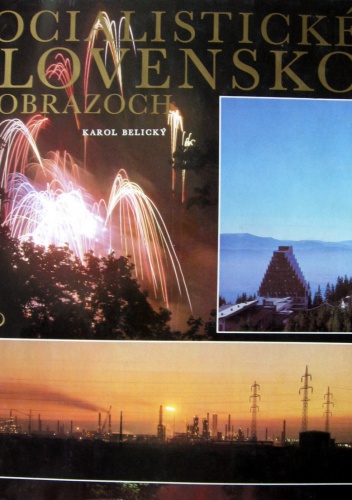 Socialisticke Slovensko v Obrazoch - Karol Belicky