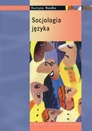 Socjologia języka - Kwiryna Handke