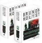 Socjologia kryminalistyczna tomy 1 i 2 - Brunon Hołyst