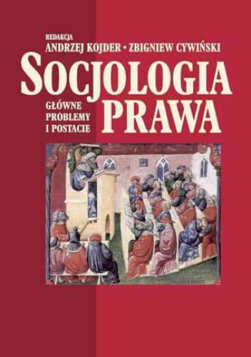 Socjologia prawa - Andrzej Kojder, Cywiński Zbigniew
