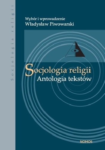 Socjologia religii. Antologia tekstów - Władysław Piwowarski