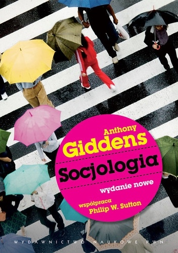 Socjologia. Wydanie nowe - Anthony Giddens