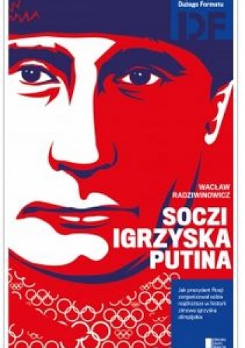Soczi. Igrzyska Putina - Wacław Radziwinowicz