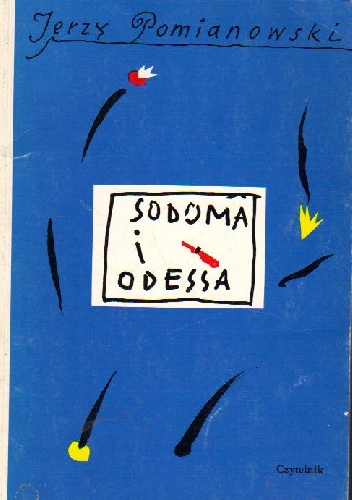Sodoma i Odessa. Wariacje, domysły i piosenki na temat "Opowiadań odeskich" Izaaka Babla - Jerzy Pomianowski