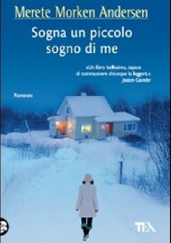 Sogna un piccolo sogno di me - Merete Morken Andersen