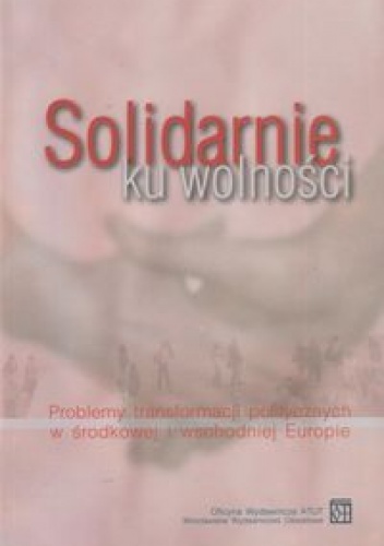 Solidarnie ku wolności - Dariusz Dąbrowski