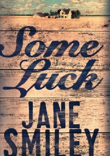 Some Luck - Jane Smiley