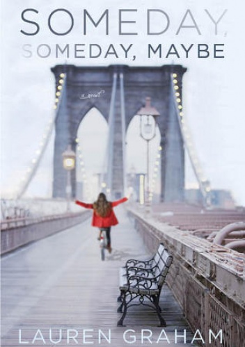 Someday, Someday, Maybe - Lauren Graham