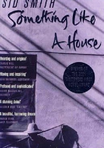 Something Like A House - Sid Smith