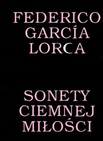 Sonety ciemnej miłości - Federico García Lorca