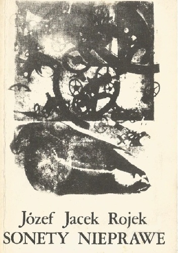 Sonety nieprawe - Józef Jacek Rojek