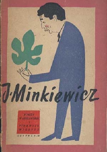 Sonety warszawskie i pierwsze wiersze - Janusz Minkiewicz