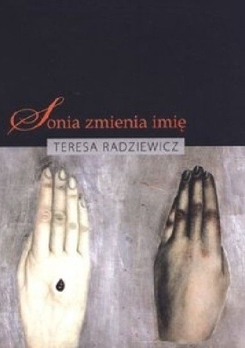 Sonia zmienia imię - Teresa Radziewicz