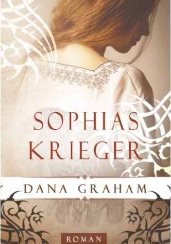 Sophias Krieger - Dana Graham