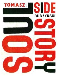 Soul Side Story - Tomasz Budzyński