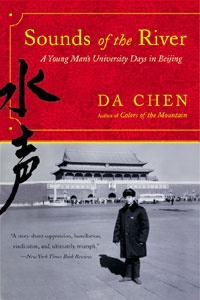 Sounds of the River - A Young Man’s University Days in Beijing - Da Chen