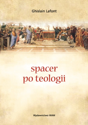 Spacer po teologii - Ghislain Lafont