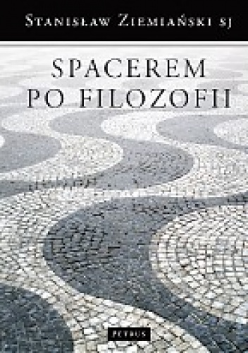 Spacerem po filozofii - Stanisław Ziemiański