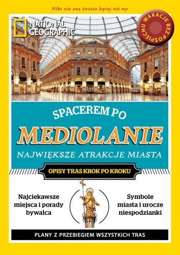 Spacerem po Mediolanie. Największe atrakcje miasta - Fabrizia Villa
