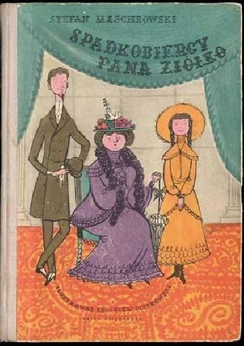 Spadkobiercy pana Ziółko - Stefan Majchrowski, Zbigniew Piotrowski