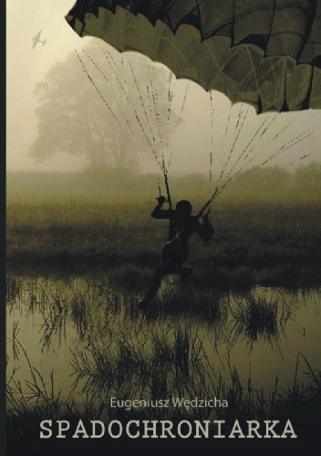 Spadochroniarka - Eugeniusz Wędzicha