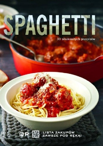 Spaghetti. 30 smakowitych przepisów - Carla Bardi