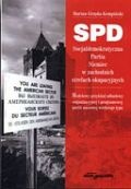 SPD. SPD Socjaldemokratyczna Partia Niemiec w zachodnich strefach okupacyjnych - Marian Grzęda