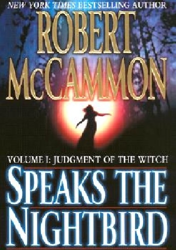 Speaks the Nightbird: Judgment of the Witch - Robert McCammon