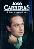 Śpiewać całą duszą - José Carreras