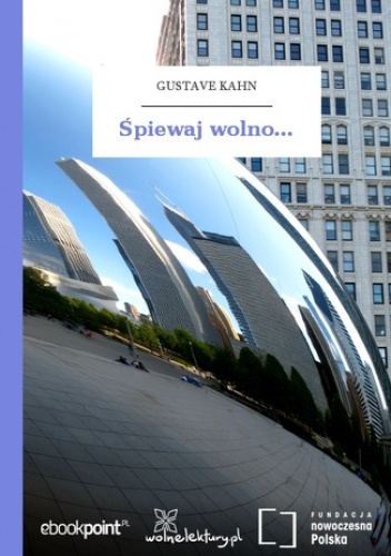 Śpiewaj wolno - Kahn Gustave