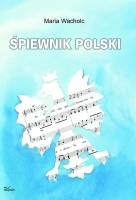 Śpiewnik polski - Maria Wacholc