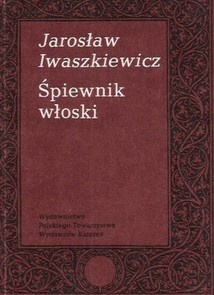 Śpiewnik włoski - Jarosław Iwaszkiewicz