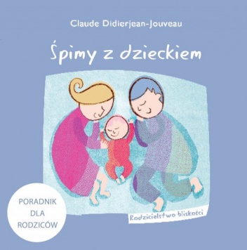 Śpimy z dzieckiem - Claude Didierjean-Jouveau