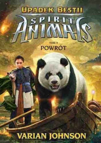 Spirit Animals. Upadek bestii. Powrót. T. 3 - Varian Johnson