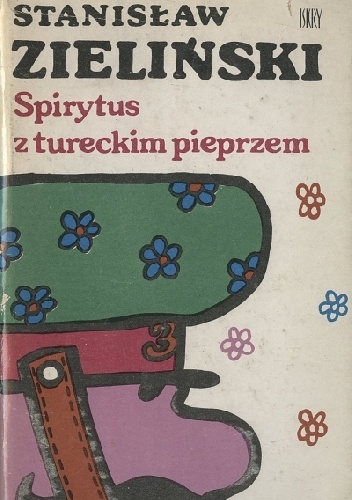 Spirytus z tureckim pieprzem - Stanisław Zieliński