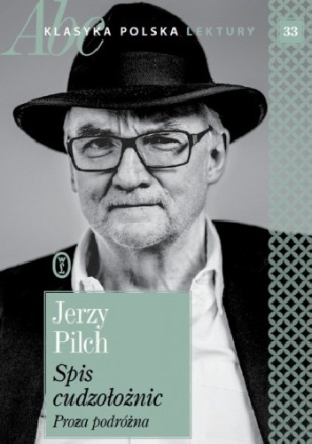 Spis cudzołożnic. Proza podróżna - Jerzy Pilch