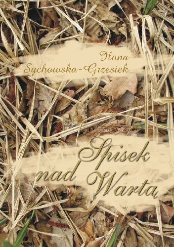 Spisek nad Wartą - Ilona Sychowska-Grzesiek