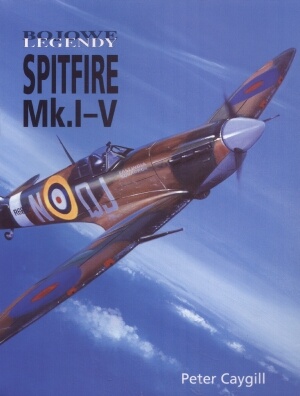 Spitfire Mk.I-V - Peter Caygill
