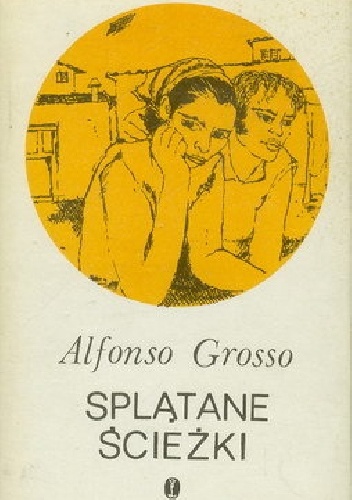 Splątane ścieżki - Alfonso Grosso