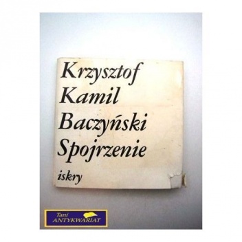 Spojrzenie - Krzysztof Kamil Baczyński