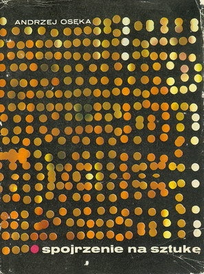 Spojrzenie na sztukę - Andrzej Osęka