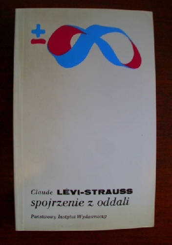 Spojrzenie z oddali - Claude Lévi-Strauss