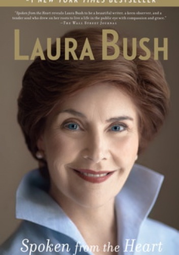Spoken from the Heart - Laura Bush