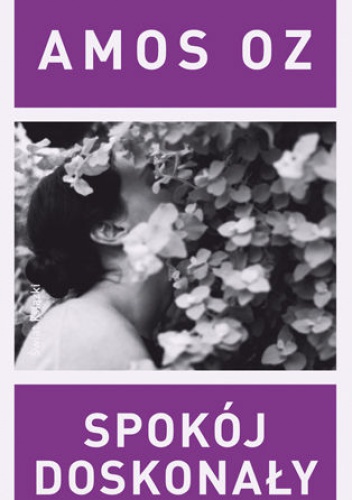 Spokój doskonały - Amos Oz