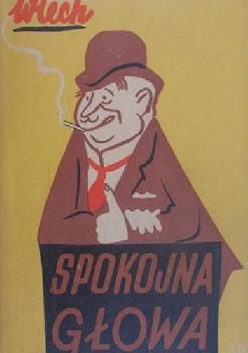 Spokojna głowa - Stefan Wiechecki