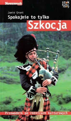 Spokojnie to tylko... Szkocja - Jamie Grant