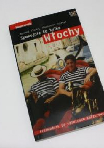 Spokojnie to tylko Włochy - Raymond Flower, Alessandro Falassi