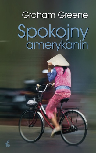 Spokojny Amerykanin - Graham Greene