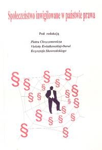 Społeczeństwo inwigilowane w państwie prawa - Piotr Chrzczonowicz, Violetta Kwiatkowska
