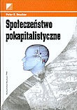 Społeczeństwo pokapitalistyczne - Peter F. Drucker